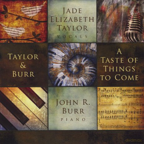 Taylor: Taste of Things to Come [CD]