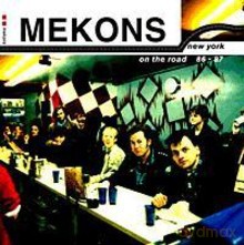 Mekons: New York - On The Road  86 - 87 [CD]