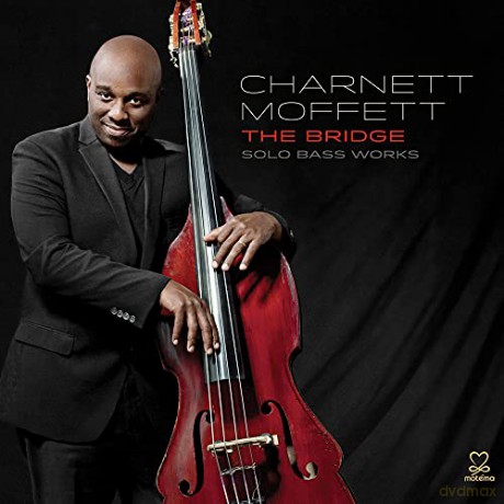 Charnett Moffett: The Bridge: Solo Bass Works [CD]