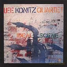 Lee Konitz Quartet: Ideal Scene [CD]