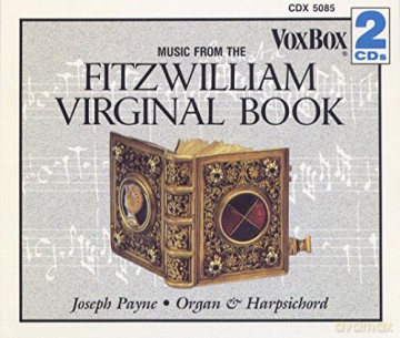 Joseph Payne: The Fitzwilliam Virginal Book [3CD]
