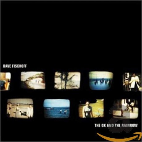 Dave Fishoff: The Ox and the Rainbow [CD]