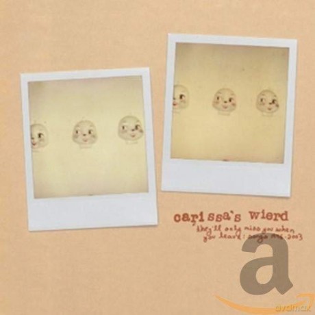 Carissas Wierd: They'll Only Miss You When You [CD]