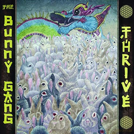 The Bunny Gang: Thrive [CD]