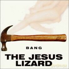 Jesus Lizard: Bang! (Singles Compilation) [CD]