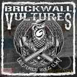 Brickwall Vultures: Vultures Rule O.K.! [CD]