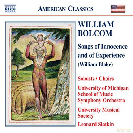Slatkin: William Bolcom: Songs of Innocence and of Experience (William Blake) [3CD]