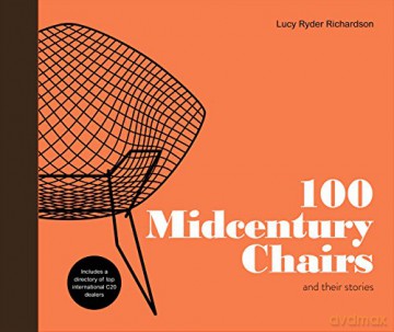100 Midcentury Chairs: And Their Stories - Lucy Ryder Richardson [KSIĄŻKA]