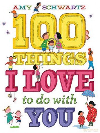100 Things I Love to Do with You - Amy Schwartz [KSIĄŻKA]