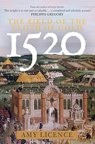 1520: The Field of the Cloth of Gold - Amy Licence [KSIĄŻKA]