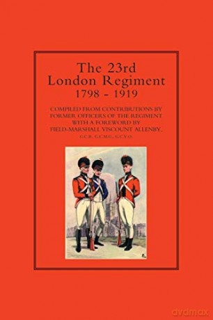 23rd London Regiment 1798-1919 - Anon. Anon. [KSIĄŻKA]