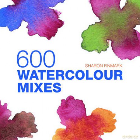 600 Watercolour Mixes - Sharon Finmark [KSIĄŻKA]