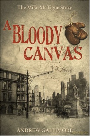 A Bloody Canvas: The Mike McTigue Story - Andrew Gallimore [KSIĄŻKA]