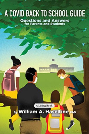 A Covid Back To School Guide: Questions and Answers For Parents and Students - William A. Haseltine [KSIĄŻKA]