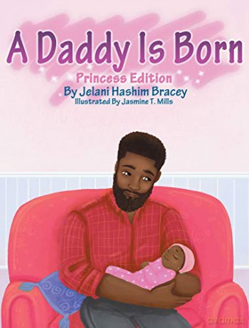 A Daddy Is Born: Princess Edition - Jelani H Bracey [KSIĄŻKA]