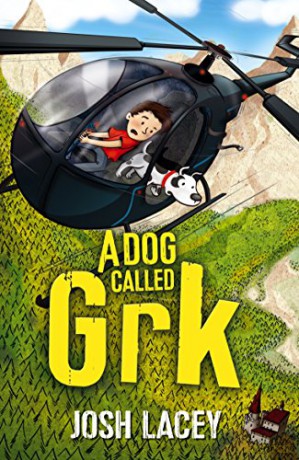 A Dog Called Grk (A Grk Book) - Josh Lacey [KSIĄŻKA]