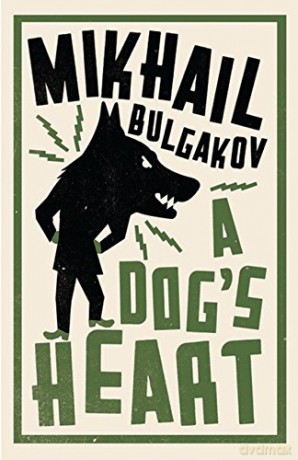 A Dog's Heart (Alma Classics) - Mikhail Bulgakov [KSIĄŻKA]