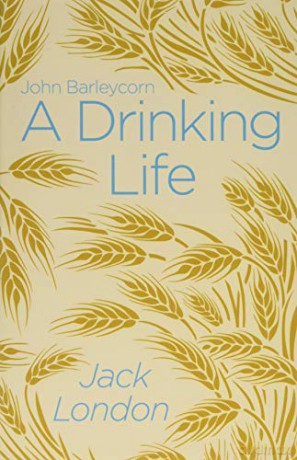 A Drinking Life (Arcturus Classics) - Jack London [KSIĄŻKA]