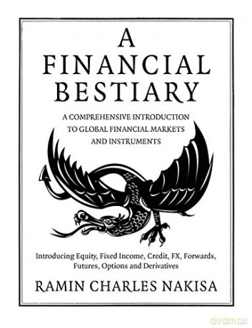 A Financial Bestiary - Ramin Charles Nakisa [KSIĄŻKA]