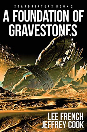 A Foundation of Gravestones (Stardrifters) - Lee French [KSIĄŻKA]