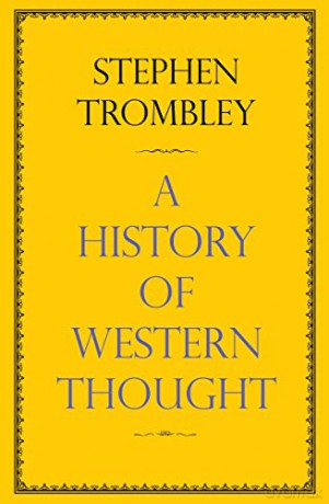 A History of Western Thought - Stephen Trombley [KSIĄŻKA]