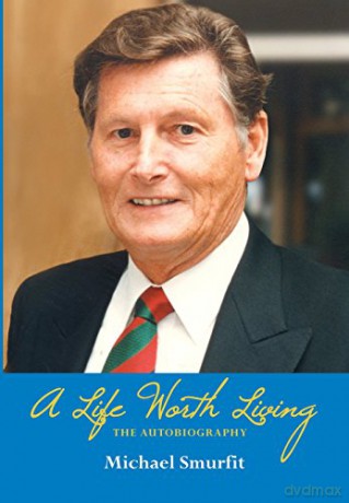 A Life Worth Living: The Autobiography - Michael Smurfit [KSIĄŻKA]