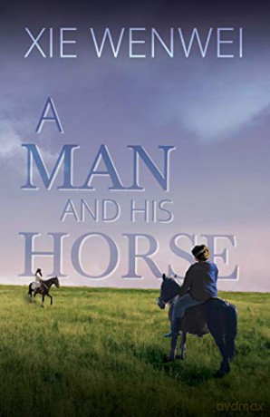 A Man and his Horse - Xie Wenwei [KSIĄŻKA]