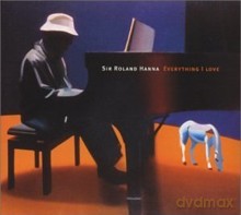 Sir Roland Hanna: Everything I Love [CD]