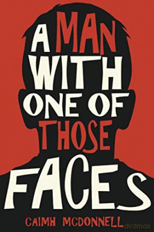 A Man With One of Those Faces (The Dublin Trilogy) - Caimh McDonnell [KSIĄŻKA]