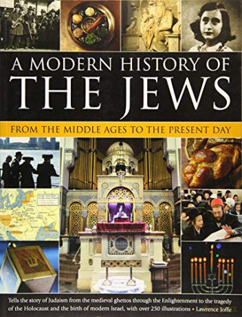 A Modern History of the Jews from the Middle Ages to the Present Day - Lawrence Joffe [KSIĄŻKA]