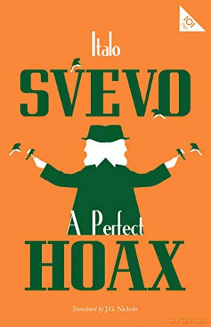 A Perfect Hoax (Alma Classics 101 Pages) - Italo Svevo [KSIĄŻKA]