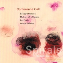 Conference Call: Spirals: The Berlin Concert [CD]
