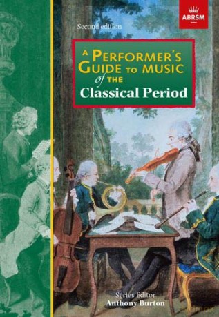 A Performer's Guide to Music of the Classical Period: Second edition (Performer's Guides (ABRSM)) - Jane Glover [KSIĄŻKA]