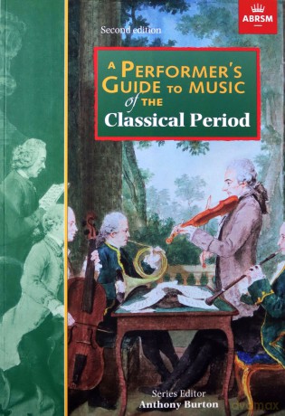 A Performer's Guide to Music of the Classical Period: Second edition (Performer's Guides (ABRSM)) - Jane Glover [KSIĄŻKA]