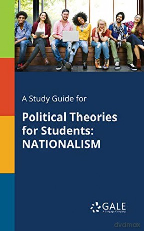 A Study Guide for Political Theories for Students: NATIONALISM - Cengage Learning Gale [KSIĄŻKA]