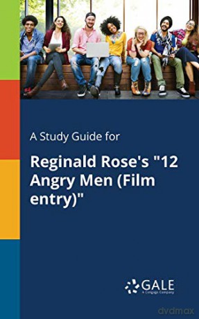 A Study Guide for Reginald Rose's "12 Angry Men (Film Entry)" - Cengage Learning Gale [KSIĄŻKA]