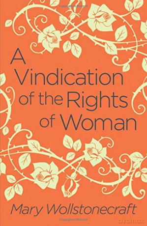 A Vindication of the Rights of Woman - Mary Wollstonecraft [KSIĄŻKA]