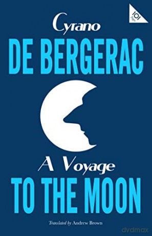 A Voyage to the Moon: New Translation (Alma Classics 101 Pages) - Cyrano de Bergerac [KSIĄŻKA]