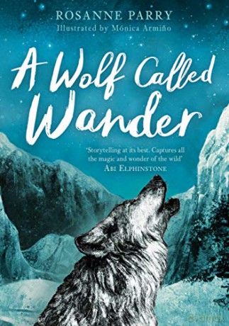 A Wolf Called Wander - Rosanne Parry [KSIĄŻKA]