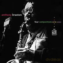 Anthony Braxton: Four Compositions 2000 [CD]