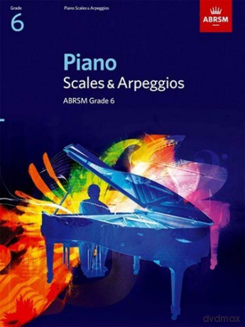 ABRSM Piano Scales and Arpeggios: From 2009 (Grade 6). Sheet Music for Piano Solo [KSIĄŻKA]