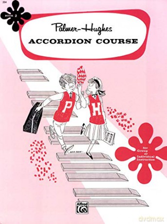 Accordion Course Book 2: For Group or Individual Instruction (Palmer-hughes Accordion Course) - Willard A Palmer [KSIĄŻKA]