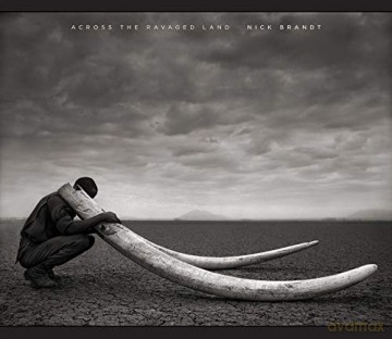 Across the Ravaged Land - Nick Brandt [KSIĄŻKA]