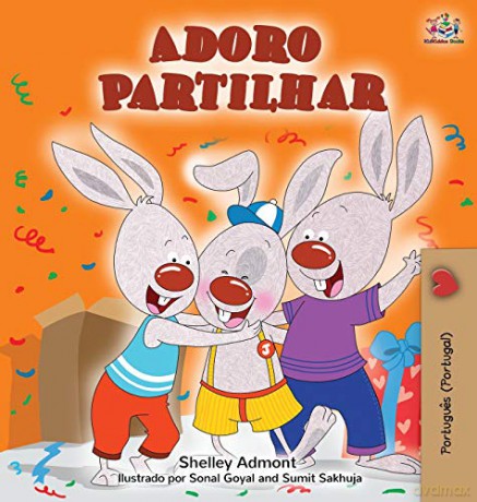 Adoro Partilhar: I Love to Share (Portuguese Portugal edition) (Portuguese Portugal Bedtime Collection) - KidKiddos Books [KSIĄŻKA]
