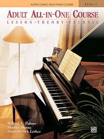 Adult All-in-One Course: Lesson, Theory, Technique Level 1 (Alfred's Basic Adult Piano Course): BK 1 - Willard A Palmer [KSIĄŻKA]