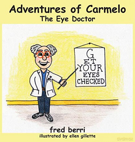 Adventures of Carmelo-The Eye Doctor - fred berri [KSIĄŻKA]