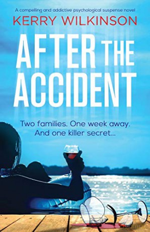 After the Accident: A compelling and addictive psychological suspense novel - Kerry Wilkinson [KSIĄŻKA]