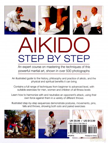 Aikido: Step by Step: An Expert Course on Mastering the Techniques of This Powerful Martial Art, Shown in Over 500 Photographs - Peter Brady [KSIĄŻKA]