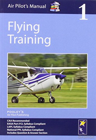 Air Pilot's Manual - Flying Training: Volume 1 (Air Pilots Manual 01) - Dorothy Saul-Pooley [KSIĄŻKA]