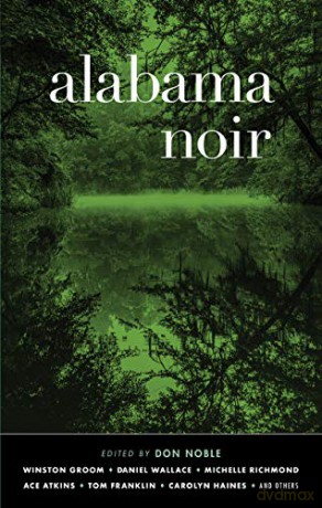 Alabama Noir (Akashic Noir) - Don Noble [KSIĄŻKA]